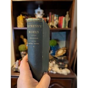 Charles Dickens Our Mutual Friend Vol II 1870